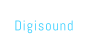 Digisound