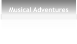 Musical Adventures