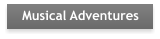 Musical Adventures